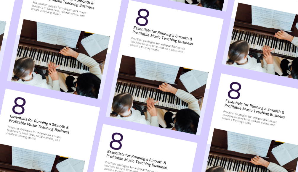 8 Essentials for Running a Smooth & Profitable Music Teaching Business